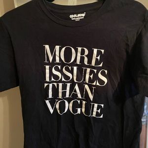 “more issues than vogue” tshirt